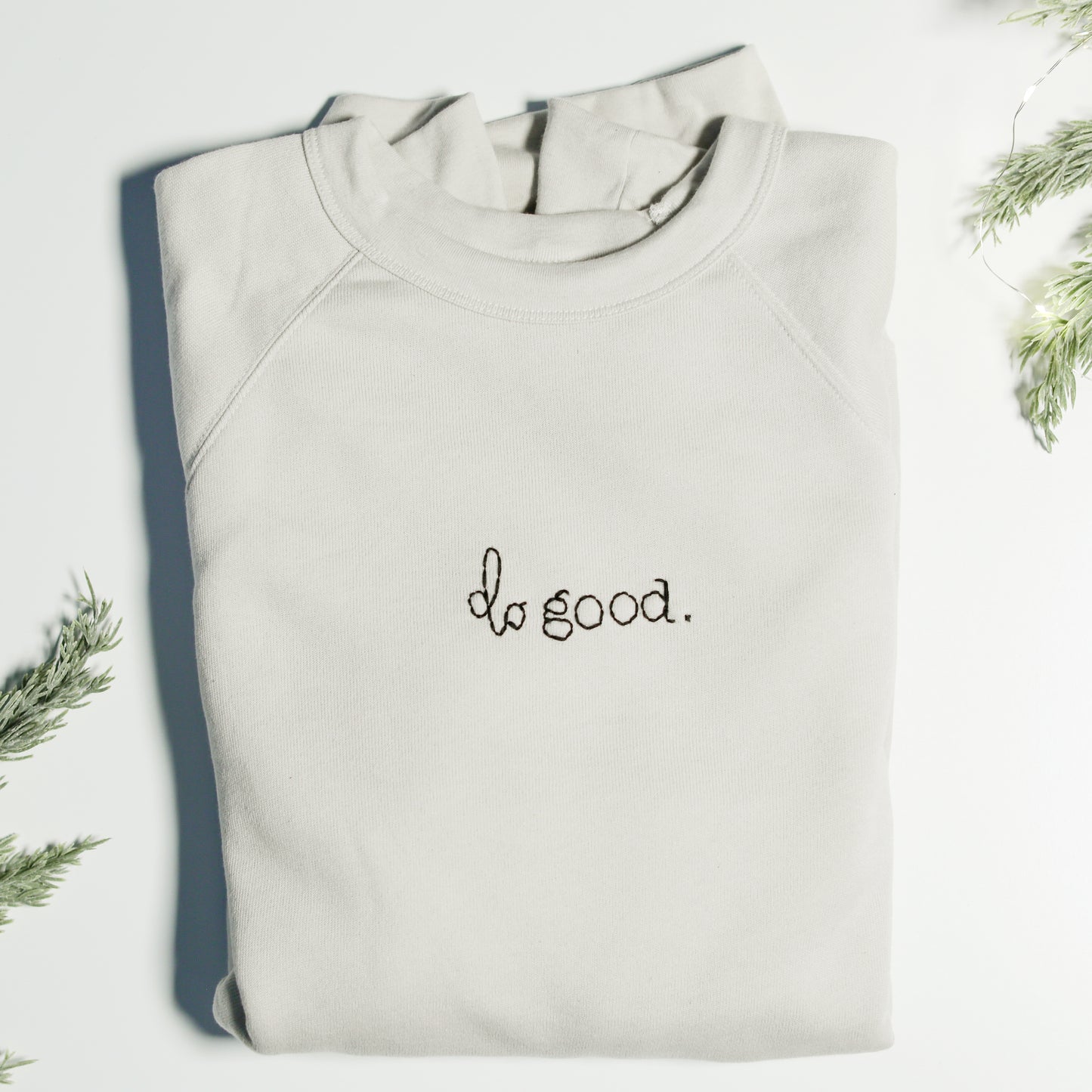sand hand embroidered "do good" sweatshirt